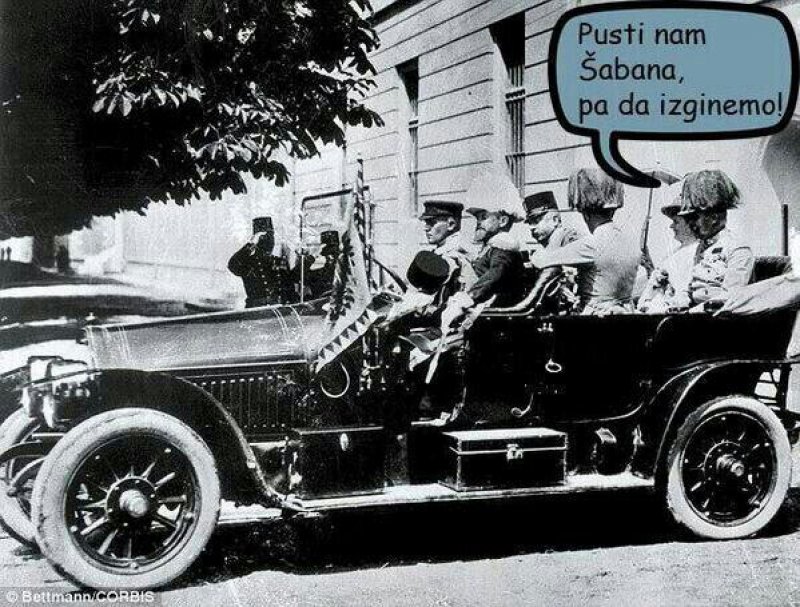 100. godišnjica Sarajevskog atentata Pusti nam Šabana, pa da izginemo
