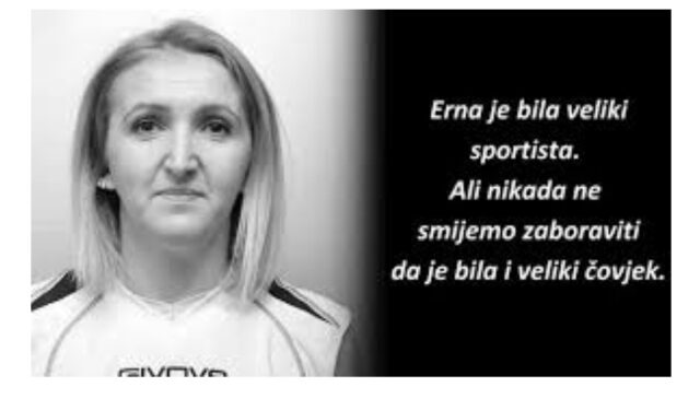 GODIŠNJICA/ Osam godina od tragične smrti Erne Sinanović, najbolje sportašice koju je Kalesija ikada imala